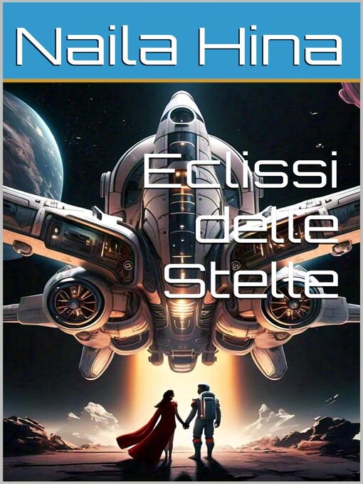 Title details for Eclissi delle Stelle by Naila Hina - Available